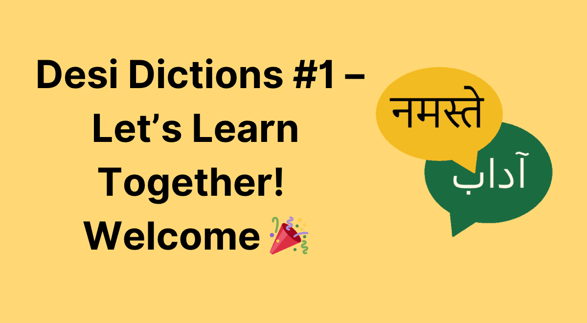 Desi Dictions Newsletter Banner